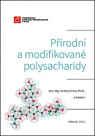 Přírodní a modifikované polysacharidy