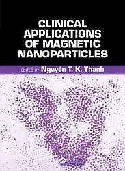 Clinical Applications of Magnetic Nanoparticles : From Fabrication to Clinical Applications